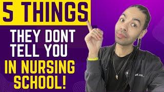 5 THINGS they DONT teach you in NURSING SCHOOL