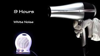 Hair Dryer Sound 203 and Fan Heater Sound 1  ASMR  9 Hours Lullaby to Sleep and Relax
