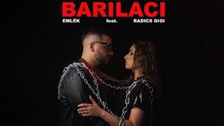 BariLaci feat. Radics Gigi - Emlék Official Music Video