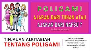 POLIGAMI Ajaran Dari Nafsu Bukan Ajaran Dari Allah Yang Benar