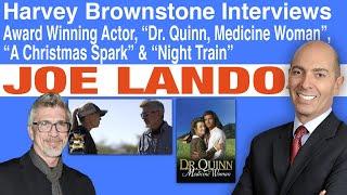 Harvey Brownstone Interviews Joe Lando Award-Winning Actor