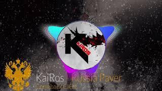 KaiRos-Russia Paver comebackSound by OLEG_M