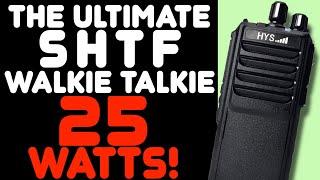 High Power SHTF Walkie-Talkie - HYS 25 Watt UHF Radio - The Ultimate Survival Radio - UHF GMRS HAM