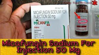 Micafungin Sodium For Injection 50 Mg  #micanfa