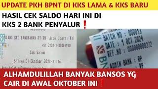 UPDATE PKH BPNT SEPTEMBER-OKTOBER 2024️HASIL CEK SALDO DI KKS HARI INI DI KKS 2 BANK INI️