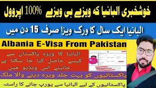 Albania Visa For Pakistani Passport 2024  Get Albania Free Work visa for Pakistani