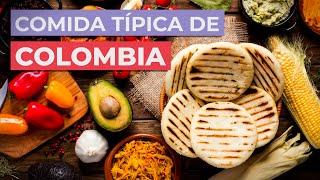 Comida típica de Colombia   10 platos imprescindibles