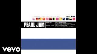 Pearl Jam - Last Kiss Official Audio