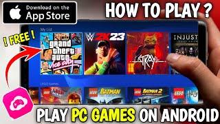  How To Play Pc Games On Android l Cloud Gaming l Games