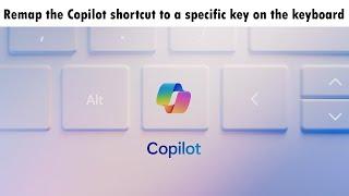 Remap Copilot Key back to Ctrl Key Using Power Toys   remap copilot key to a specific key