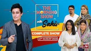 The Morning Show With Sahir  Complete Show  Health and Care  27th August 2024  BOL