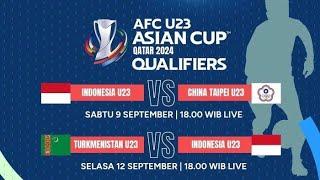 KUALIFIKASI PIALA ASIA U23 TIMNAS INDONESIA VS CHINA TAIPEI LIVE STREAMING