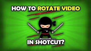 How To Rotate Video In Shotcut? Windows10  Mac  Linux