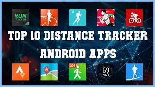 Top 10 Distance Tracker Android App  Review