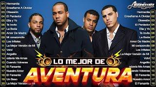 LAS 30 MEJORES CANCIONES DE AVENTURA BACHATA MIX AVENTURA ÉXITOS SUS MEJORES ROMÁNTICAS