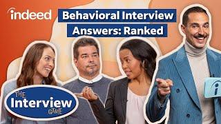 Best Behavioral Interview Answers  The Interview Game by Indeed