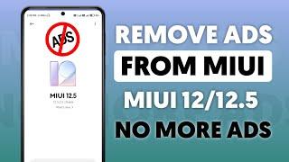 Remove Ads From Xiaomi Devices  Disable Ads On Miui 1212.5  No More Ads