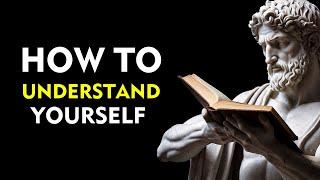 How to UNDERSTAND Yourself  Marcus Aurelius Stoicism