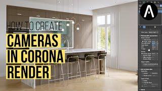 How to Set up Corona Renderer Cameras in 3ds max