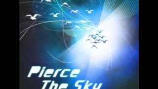 Pierce the Sky Full Version