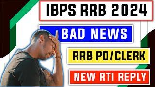 Bad News For IBPS RRB POCLERK 2024 - New RTI Reply