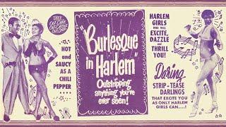 Burlesque In Harlem 1949 - Full Movie Cleaned Up & Enhanced