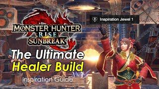 MHRise Sunbreak - Inspiration Guide and The Ultimate Healer Build