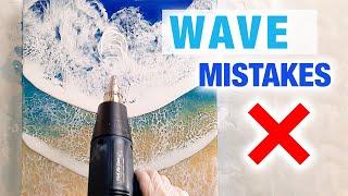 Resin Wave Mistakes And How To Fix Them Voiceover