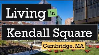 Living in Kendall Square Cambridge MA - Pros and Cons