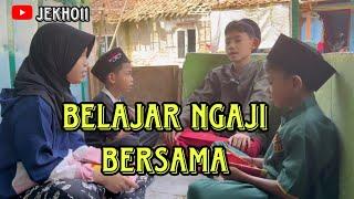 Belajar ngaji bersama #ceritajekho #karawang