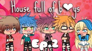 House Full Of Boys Original- Ep.2 {Gacha Life}