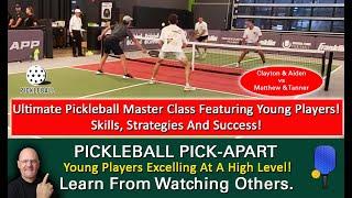 Pickleball Five Take-Aways From This Game That Will Make You A Better Player Learn From Watching