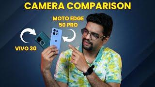 Motorola Edge 50 Pro vs Vivo V30 Camera Test  Best Camera Phone