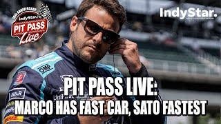 Pit Pass Live Sato fast on Fast Friday Marco thinks he can qualify in top 9