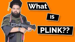 What is Plink???