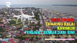 Tanjung Balai Karimun 2023 Terlihat Semua Dari Sini dengan Drone  Keren Sekali