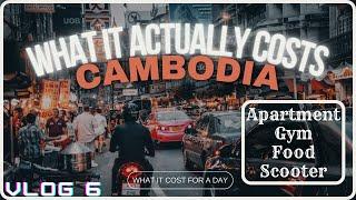 what it actually cost to live in Cambodia 2024. Vlog 6