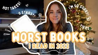 My LEAST Favorite Books of 2023   Im so sorry...
