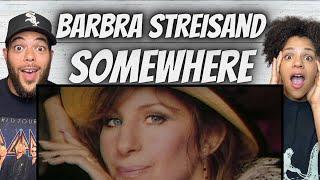 OH MY GOSH FIRST TIME HEARING Barbra Streisand -  Somewhere REACTION