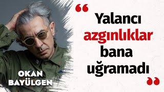 Okan Bayülgen Hedonizm iddiası içindeyiz ama yaşadığımız şeyin adı narsisizm I Sıkı Muhabbet