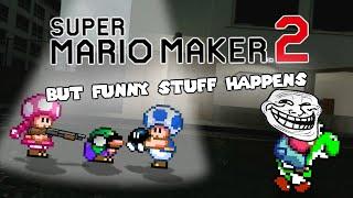 Super Mario Maker 2 Funny Moments