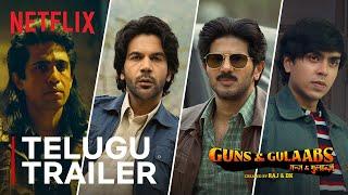 Guns & Gulaabs  Official Telugu Trailer  Raj & DK  RajKummar Dulquer Adarsh Gulshan  Aug 18