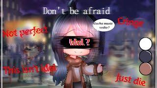 ༈⌗ Dont Be Afraid ⌗༈ Gcmv │Gacha Club│gacha music vedio│Gacha Mini Movie