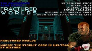 DWMegawad Club Playthrough Fractured Worlds - MAP05 - The Starlit Core In Meltdown