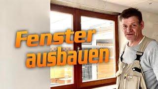 Ein Fenster ausbauen   DH – Trockenbau