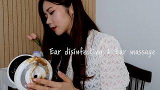 ASMR Ear Disinfecting and 5 type ear massages in 1 hour