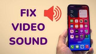 How to Fix iPhone Videos Sound Not Working