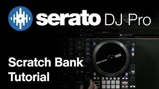 How to use Scratch Banks in Serato DJ Pro