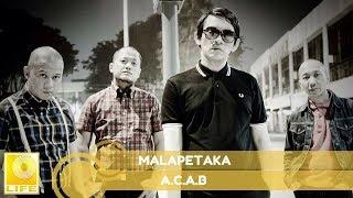 A.C.A.B - Malapetaka Official Audio