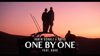Robin Schulz & Topic ft. Oaks - One By One Official Music Video
